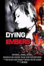 Watch Dying Embers 9Movies