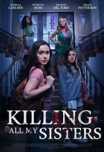 Watch Killing All My Sisters 9Movies