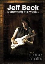 Watch Jeff Beck at Ronnie Scott\'s (TV Special 2008) 9Movies