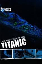 Watch Last Mysteries of the Titanic 9Movies