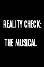 Watch Reality Check: The Musical 9Movies