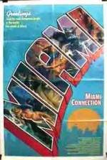 Watch Miami Connection 9Movies