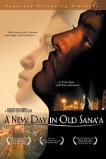 Watch A New Day in Old Sana'a 9Movies