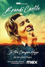 Watch Brandi Carlile: In the Canyon Haze Live 9Movies