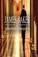 Watch James Baker: The Man Who Made Washington Work 9Movies