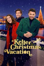Watch A Keller Christmas Vacation 9Movies