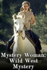 Watch Mystery Woman: Wild West Mystery 9Movies