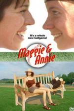 Watch Maggie and Annie 9Movies