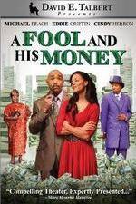 Watch David E Talberts A Fool and His Money 9Movies