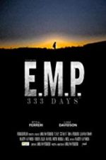 Watch E.M.P. 333 Days 9Movies