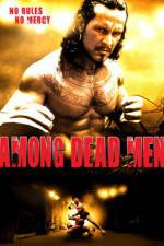 Watch Among Dead Men 9Movies