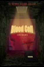 Watch Blood Cell 9Movies
