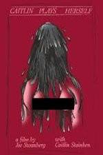 Watch Caitlin Plays Herself 9Movies