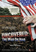Watch Uncovered: The Whole Truth About the Iraq War 9Movies