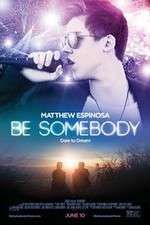 Watch Be Somebody 9Movies