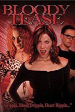 Watch Bloody Tease 9Movies