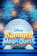 Watch Disney Summer Magic Quest (TV Special 2022) 9Movies