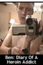 Watch Ben Diary of a Heroin Addict 9Movies