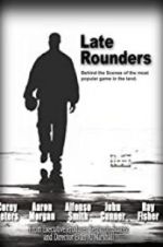 Watch Late Rounders 9Movies