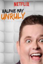 Watch Ralphie May: Unruly 9Movies