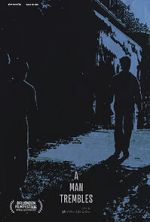 Watch A Man Trembles (Short 2021) 9Movies