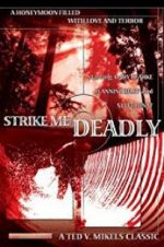 Watch Strike Me Deadly 9Movies