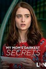 Watch My Mom\'s Darkest Secrets 9Movies