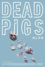 Watch Dead Pigs 9Movies
