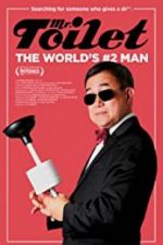 Watch Mr. Toilet: The World\'s #2 Man 9Movies