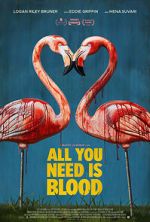 Watch All You Need Is Blood 9Movies