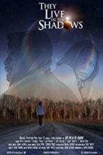 Watch They Live in the Shadows 9Movies