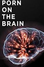Watch Porn on the Brain 9Movies