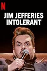 Watch Jim Jefferies: Intolerant 9Movies