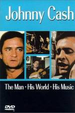 Watch Johnny Cash The Man His World His Music 9Movies