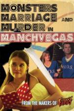 Watch Monsters, Marriage and Murder in Manchvegas 9Movies