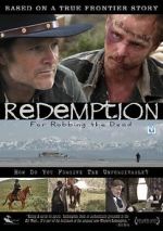 Watch Redemption: For Robbing the Dead 9Movies