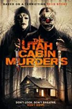 Watch The Utah Cabin Murders 9Movies
