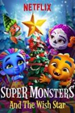 Watch Super Monsters and the Wish Star 9Movies