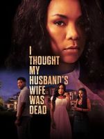 Watch I Thought My Husband\'s Wife Was Dead 9Movies