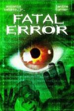 Watch Fatal Error 9Movies