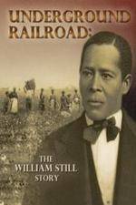 Watch Underground Railroad The William Still Story 9Movies