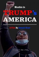 Watch Muslim in Trump\'s America 9Movies