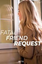 Watch Fatal Friend Request 9Movies