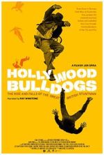 Watch Hollywood Bulldogs: The Rise and Falls of the Great British Stuntman 9Movies