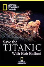 Watch Save the Titanic with Bob Ballard 9Movies