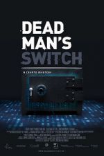 Watch Dead Man\'s Switch: A Crypto Mystery 9Movies