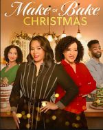 Watch Make or Bake Christmas 9Movies