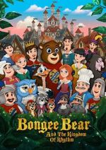 Watch Bongee Bear and the Kingdom of Rhythm 9Movies