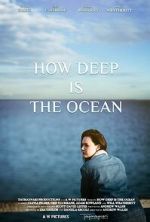 Watch How Deep Is the Ocean 9Movies