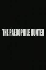Watch The Paedophile Hunter 9Movies